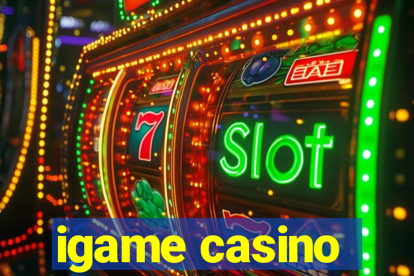 igame casino